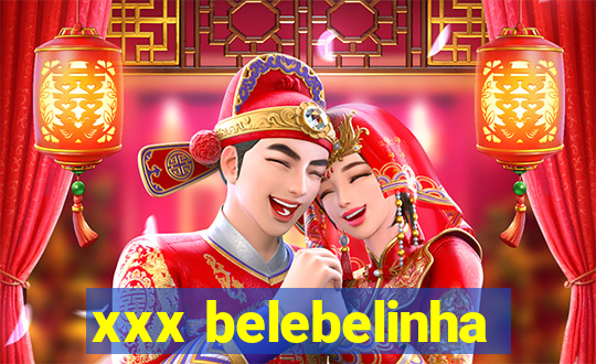 xxx belebelinha